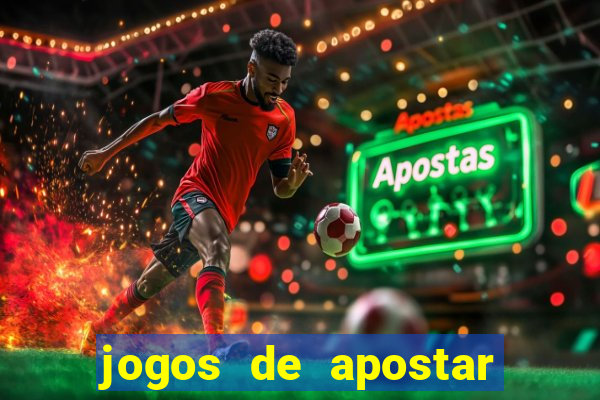 jogos de apostar dinheiro de verdade