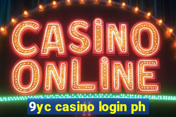 9yc casino login ph