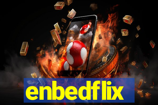 enbedflix