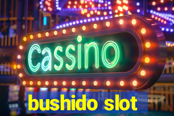 bushido slot