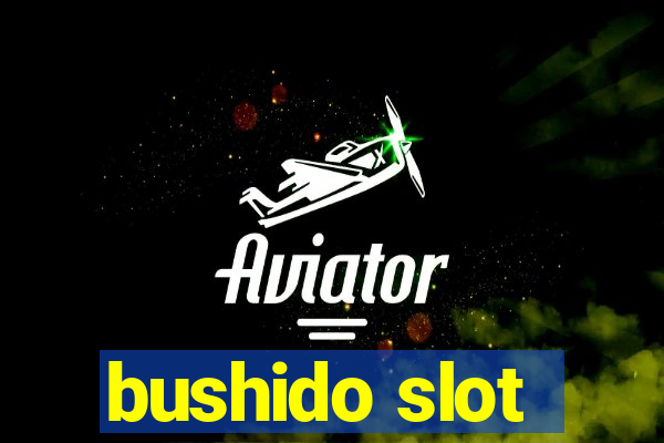 bushido slot