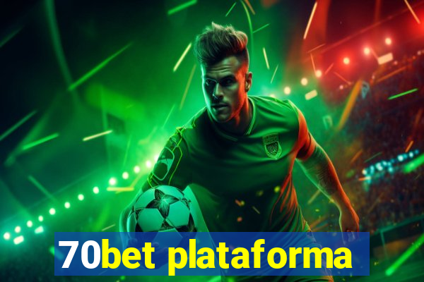 70bet plataforma