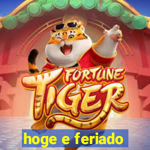 hoge e feriado