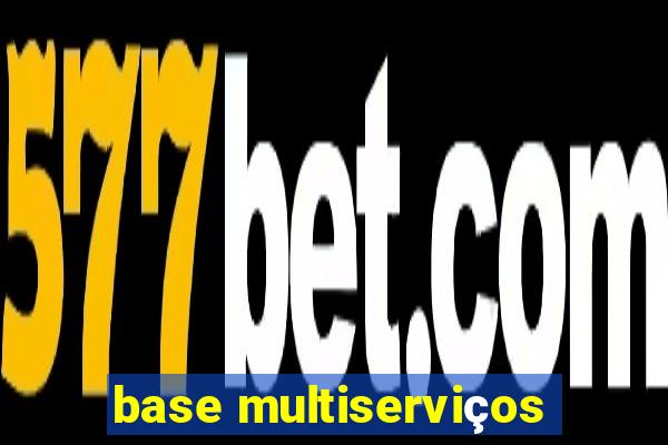 base multiserviços