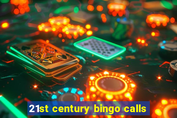 21st century bingo calls