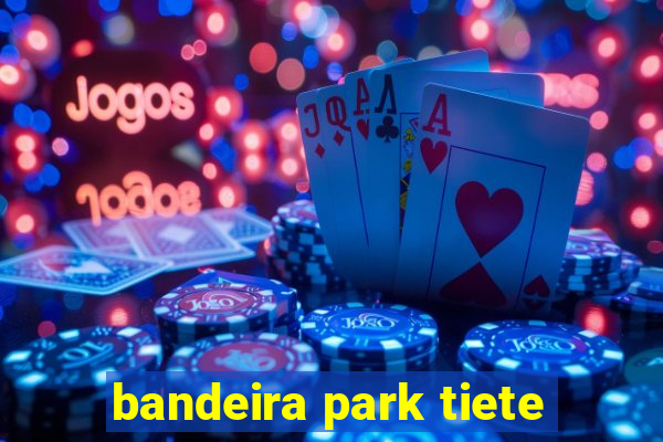 bandeira park tiete