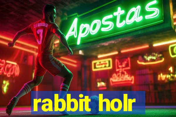 rabbit holr