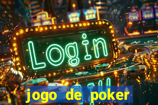 jogo de poker online gratis