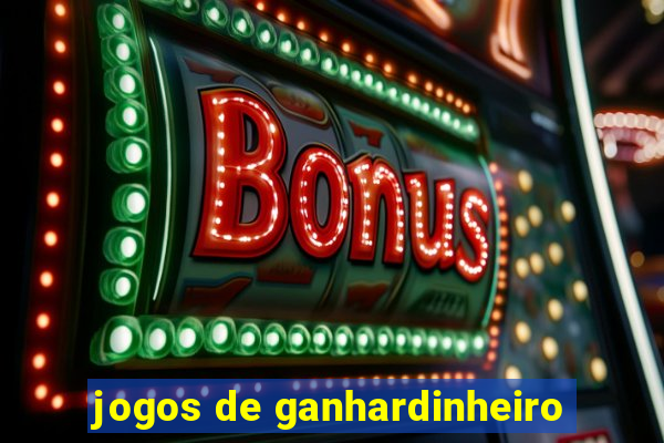 jogos de ganhardinheiro