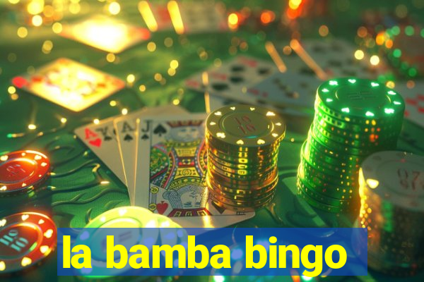 la bamba bingo