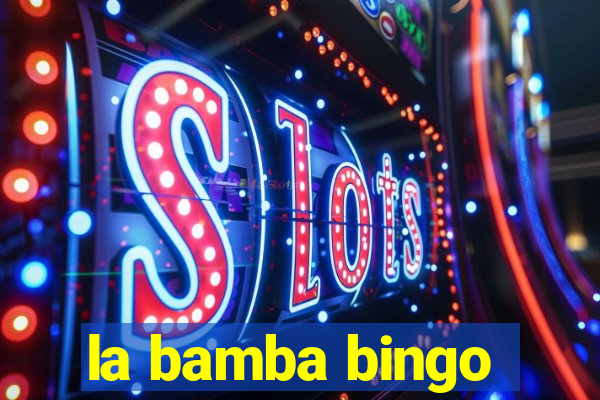 la bamba bingo