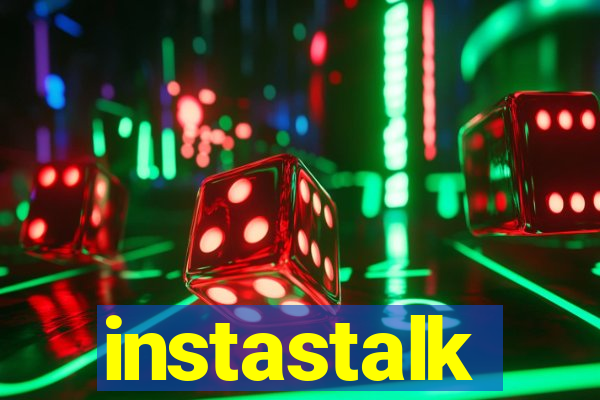 instastalk