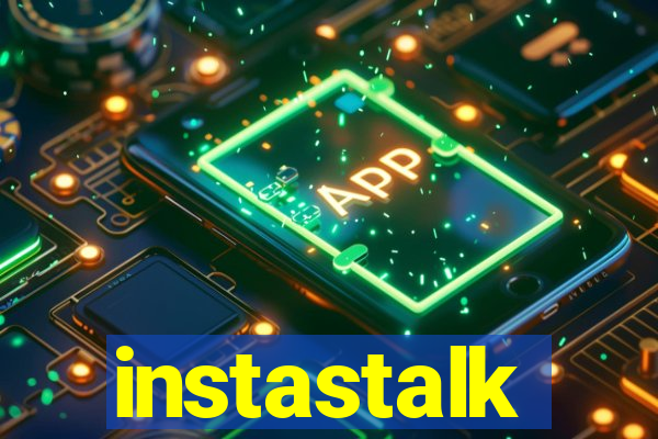 instastalk