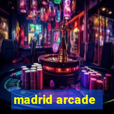 madrid arcade