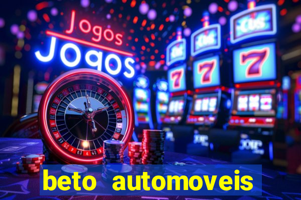 beto automoveis charqueadas rs