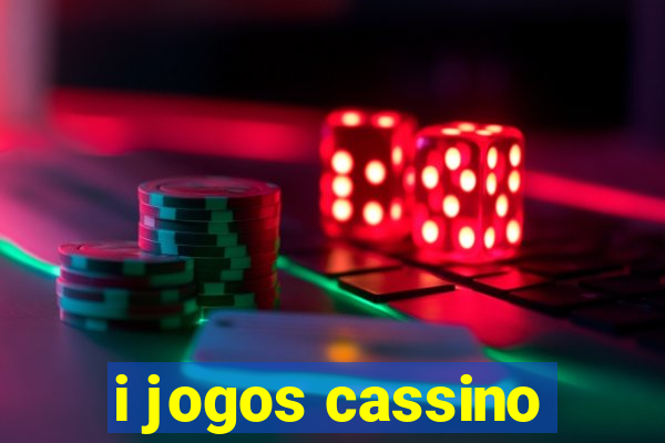 i jogos cassino