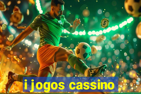 i jogos cassino