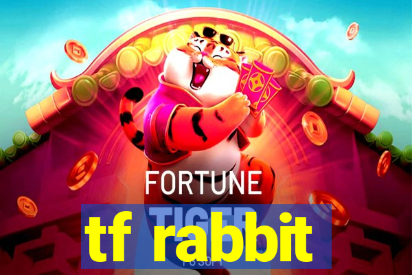 tf rabbit