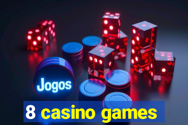 8 casino games