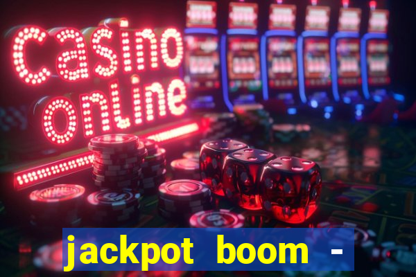 jackpot boom - casino slots