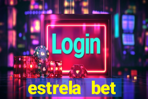 estrela bet patrocina quem