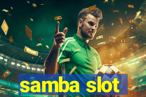 samba slot