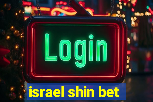 israel shin bet