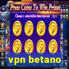 vpn betano