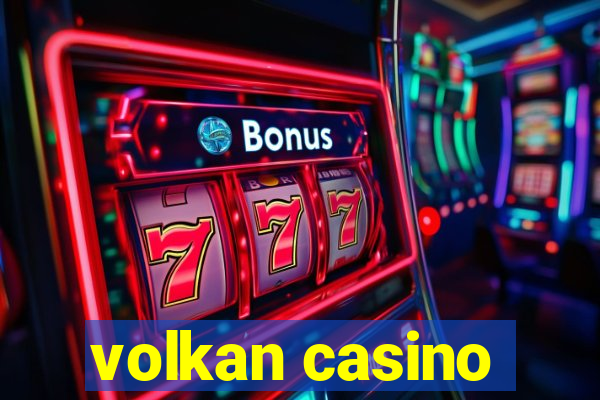 volkan casino