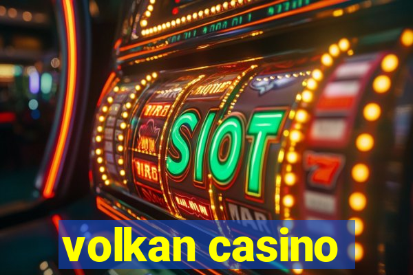 volkan casino