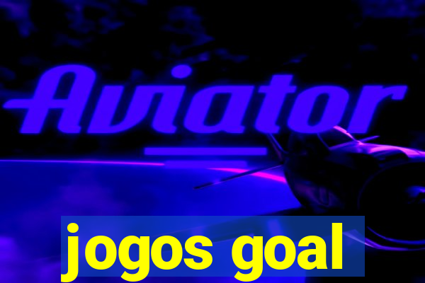 jogos goal