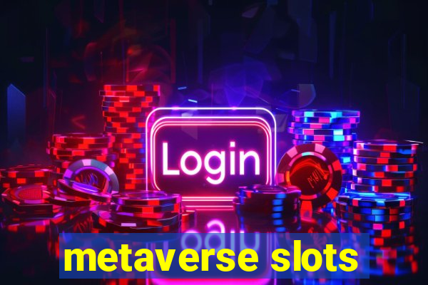 metaverse slots