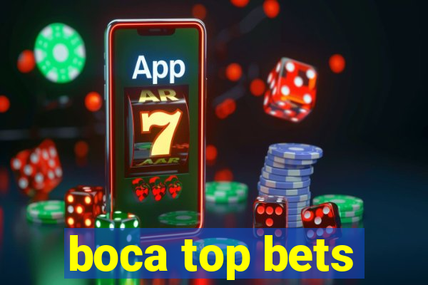 boca top bets