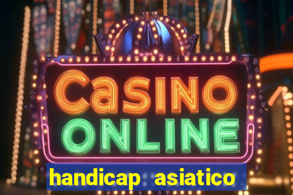 handicap asiatico empate - 1