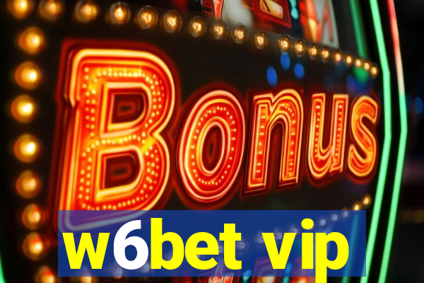 w6bet vip