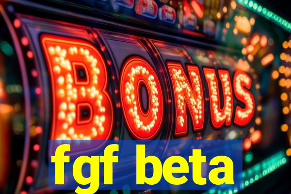 fgf beta