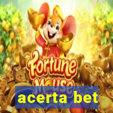 acerta bet