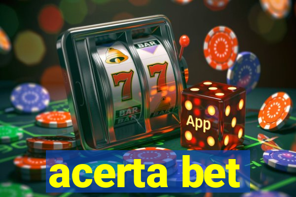 acerta bet