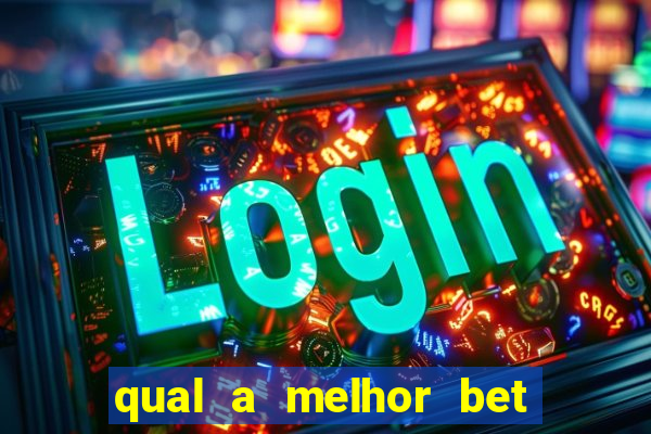 qual a melhor bet para iniciantes