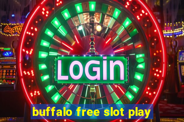 buffalo free slot play