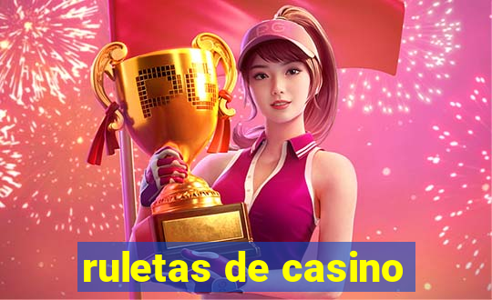 ruletas de casino