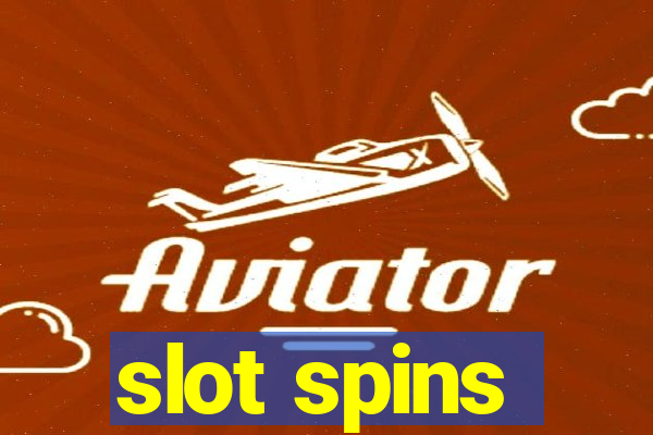 slot spins