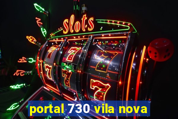 portal 730 vila nova