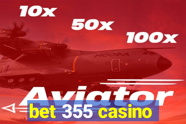 bet 355 casino