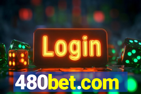 480bet.com