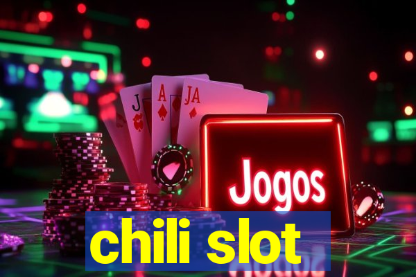 chili slot