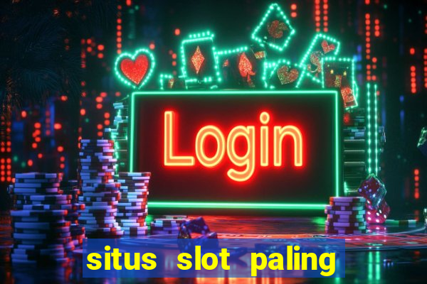 situs slot paling gacor terbaru