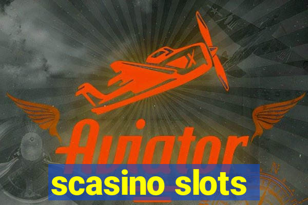 scasino slots