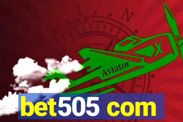 bet505 com