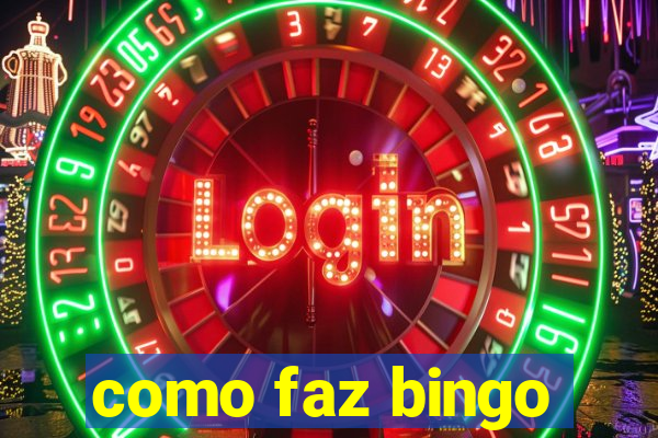 como faz bingo